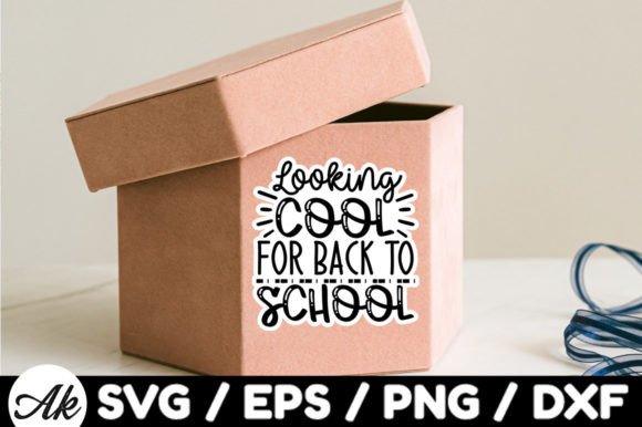Looking Cool for Back to School Sticker: A Versatile Design for All Your Projects